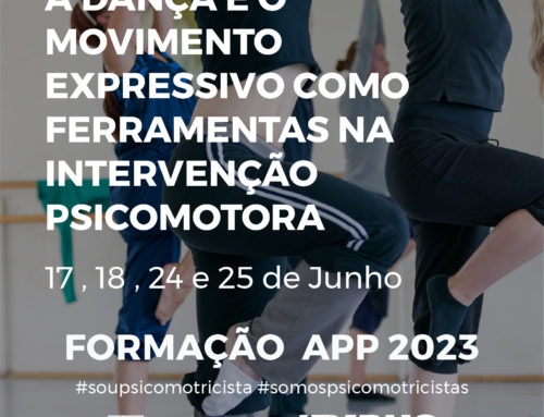 Formação 2023 | A Dança e o Movimento Expressivo como Ferramentas na Intervenção Psicomotora